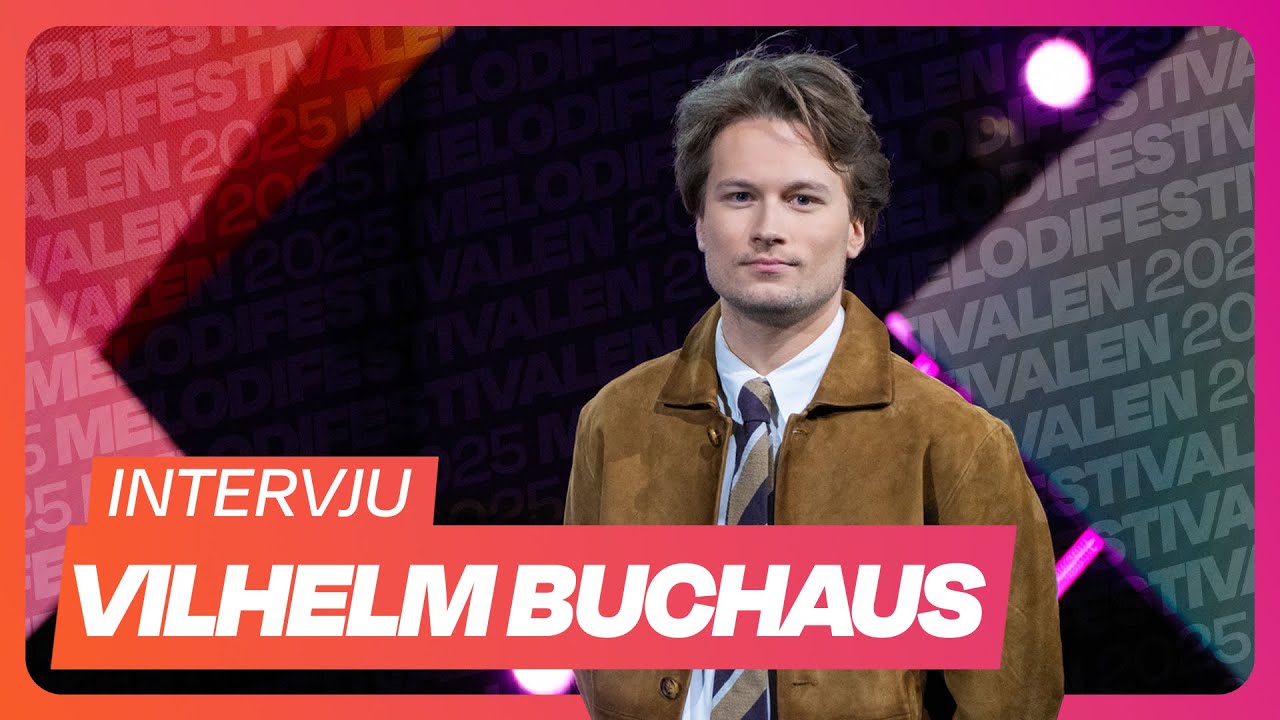 Intervju | Vilhelm Buchaus - I’m Yours | Melodifestivalen 2025