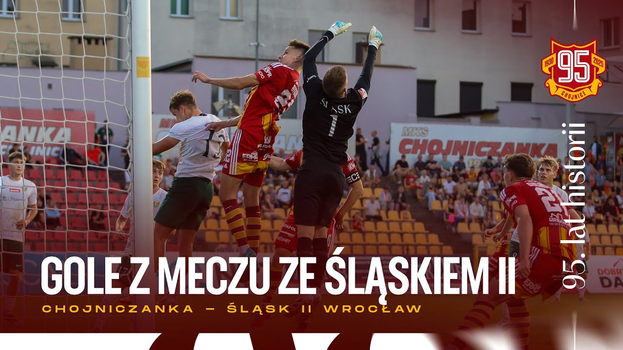 Chojniczanka - Śląsk II Wrocław 2:4 (gole | 20.09.2025)