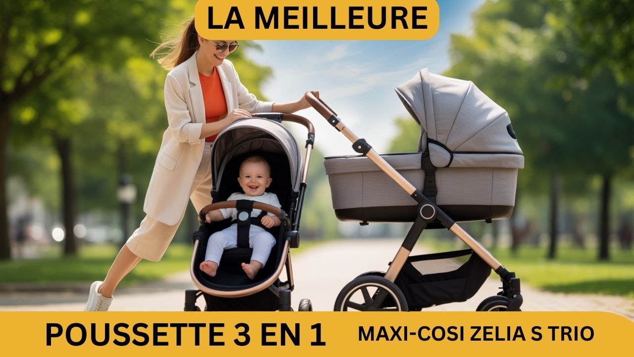 Maxi-Cosi Pack Zelia S Trio-La meilleure poussette 3 en 1