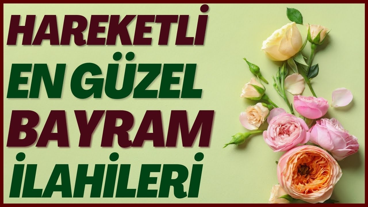 Hareketli En Güzel Karışık Bayram İlahileri | Hayırlı Bayramlar