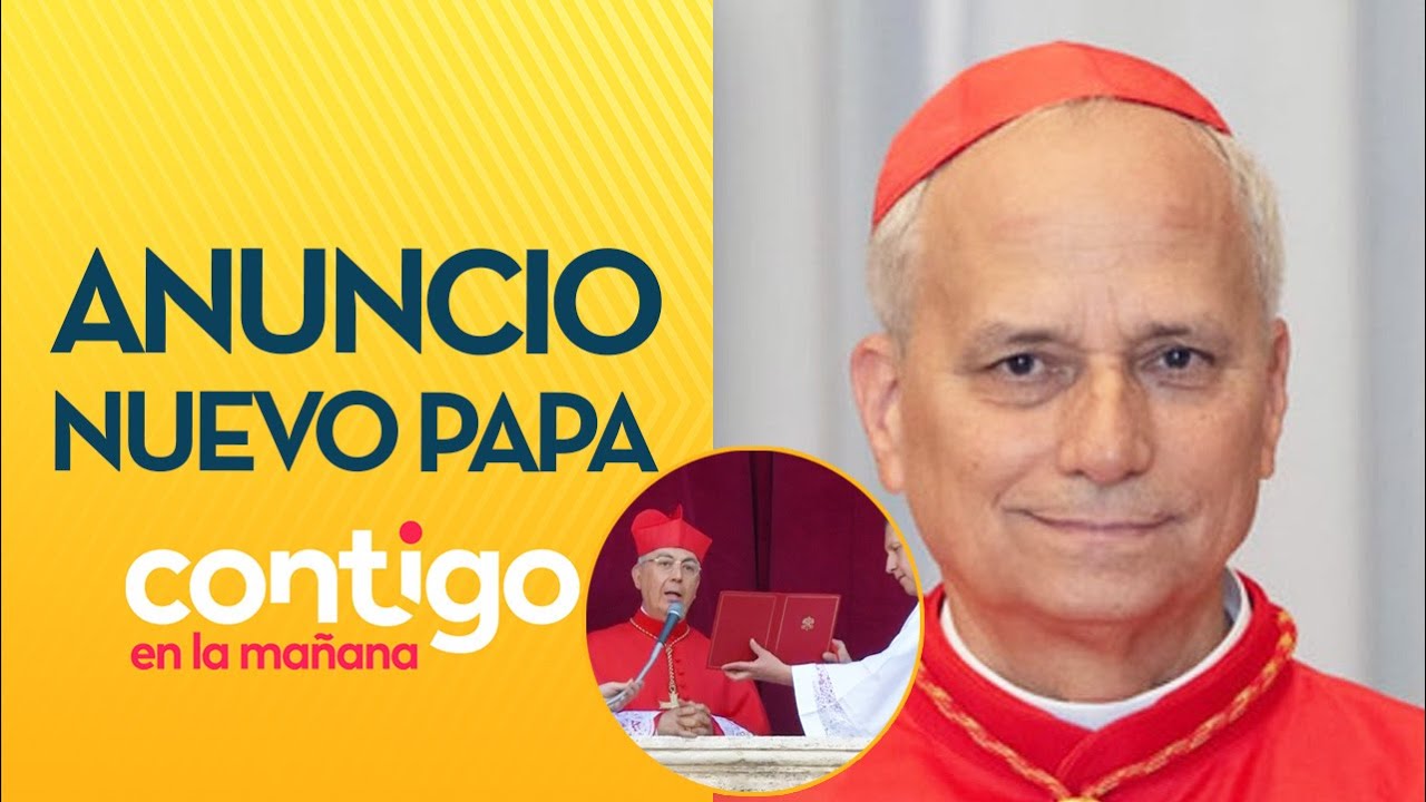 ¡LEÓN XIV! Así fue el anuncio de Prevost como nuevo papa - Contigo en la Mañana
