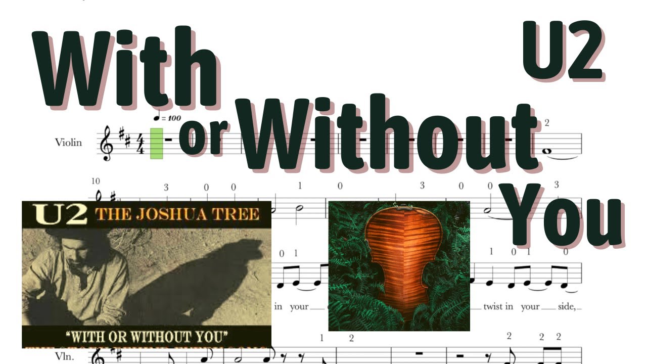 U2 ~ 🎻 WITH or WITHOUT YOU ~Violin Play Along 🎻 + FREE SHEET MUSIC.