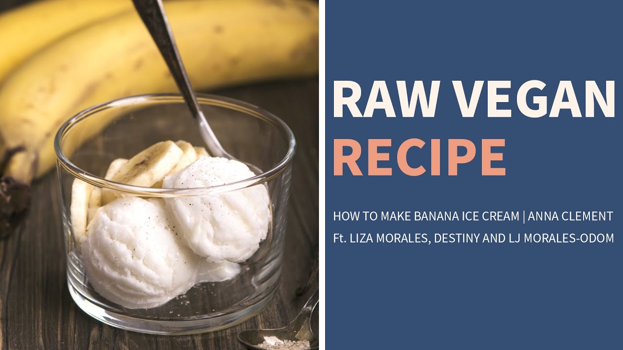 Raw Vegan Recipe: How to make Banana Ice Cream | Anna Clement