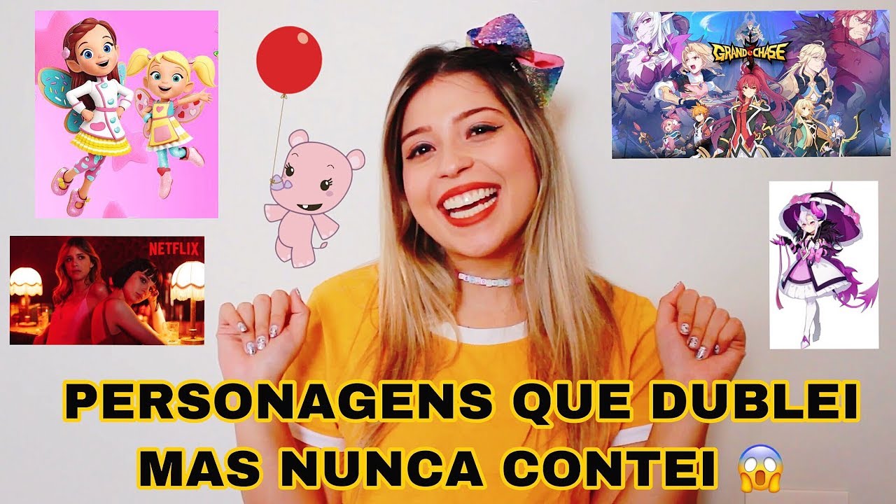 PERSONAGENS QUE DUBLEI MAS NUNCA CONTEI