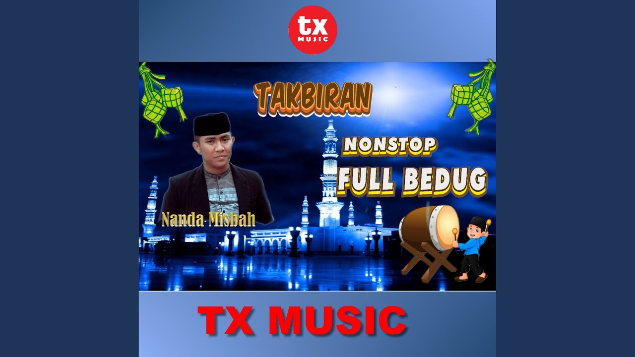 TAKBIRAN IDUL FITRI 1444 H (Full Bedug Nonstop)