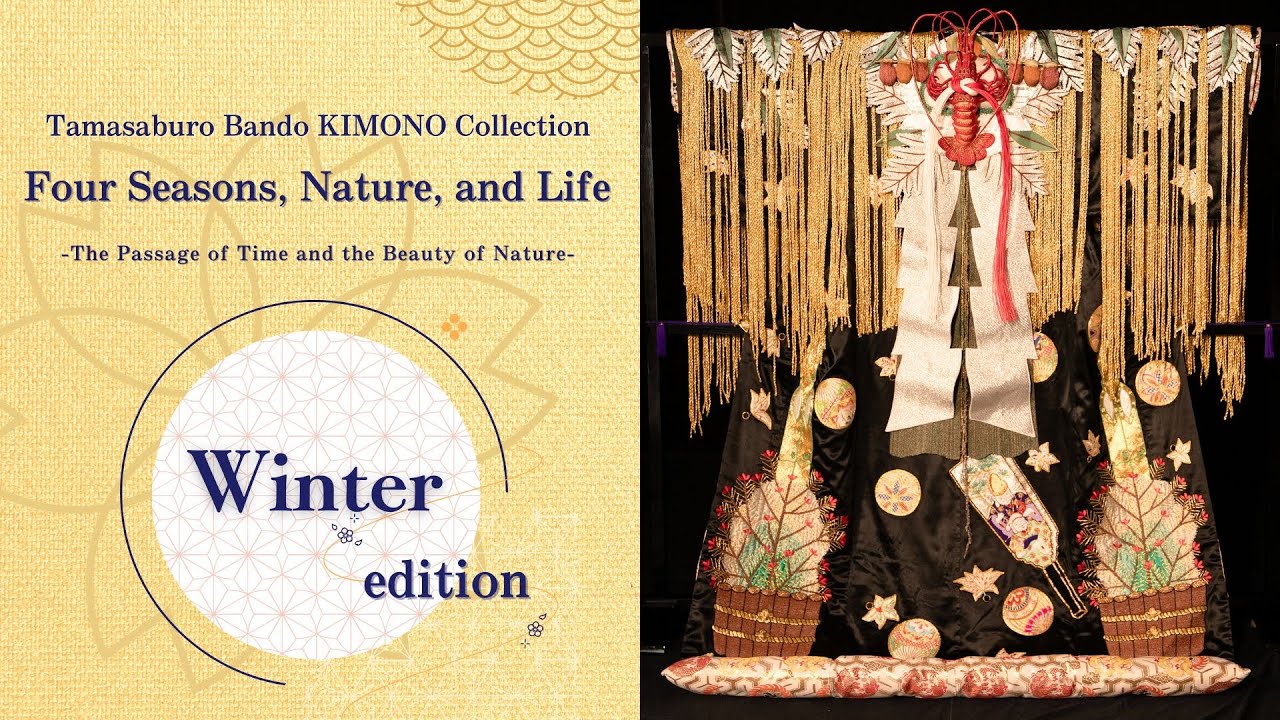 Winter edition: Tamasaburo Bando Kimono Collection: Four Seasons, Nature, and Life