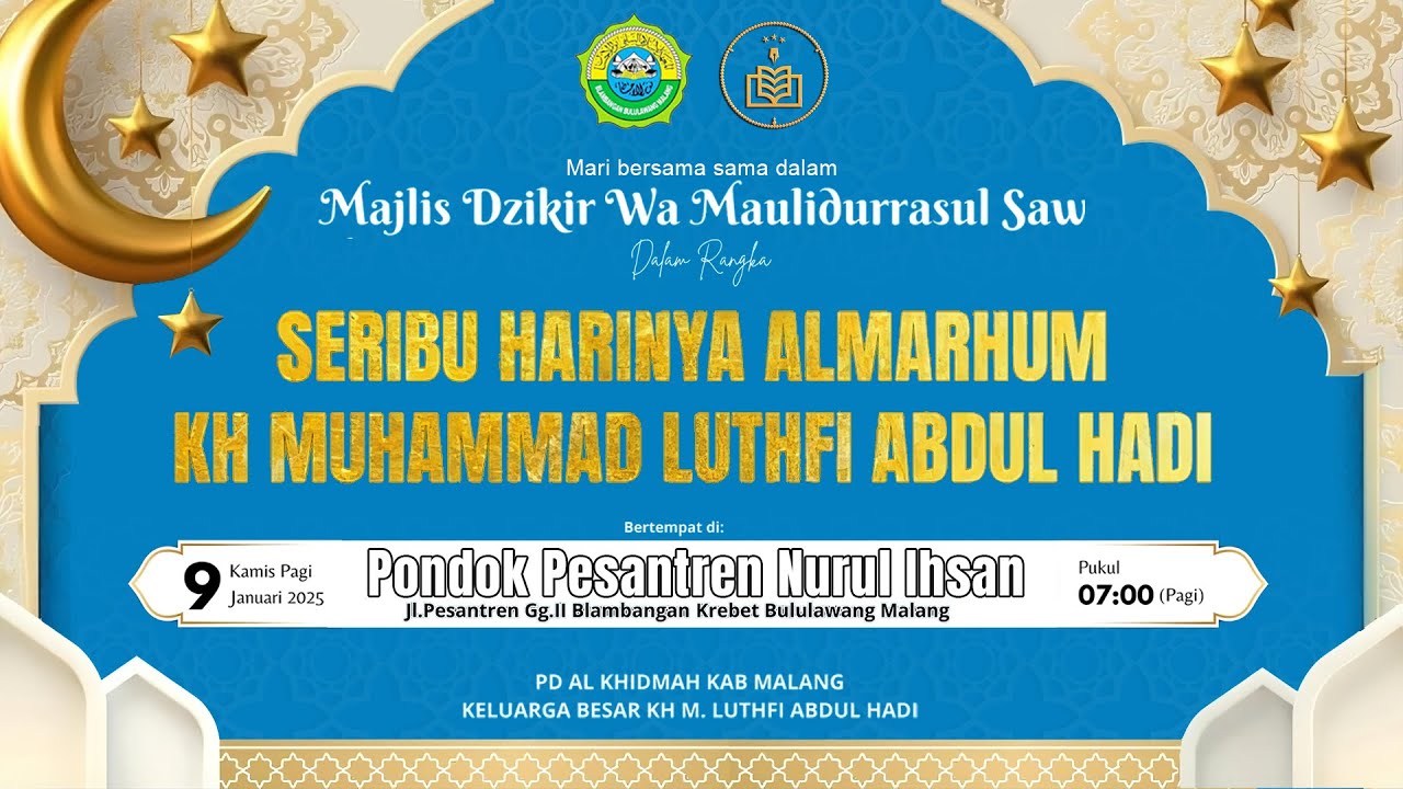🔴MAJLIS DZIKIR WA MAULIDURRASUL SAW DALAM RANGKA HAUL Alm. KH. M LUTFI ABDUL HADI PONPES NURUL IHSAN