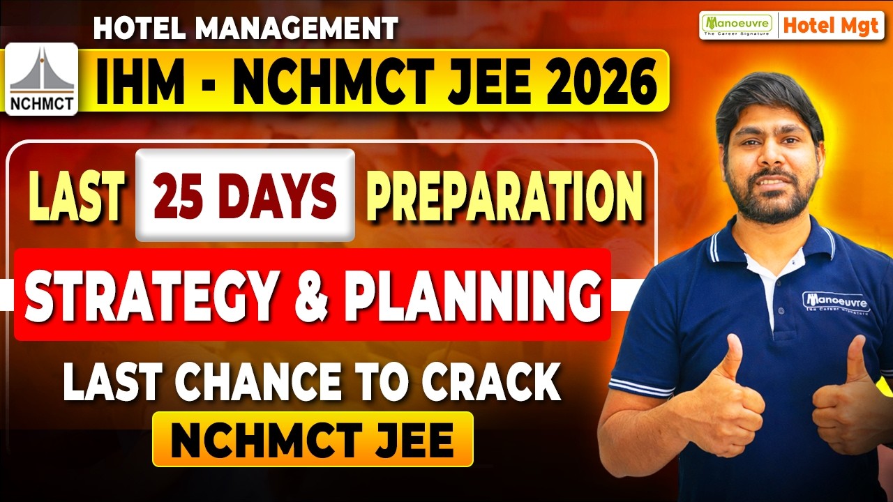 How to Crack NCHMCT JEE 2026 in Last 25 Days | Complete Preparation Strategy & Study Plan 🔥