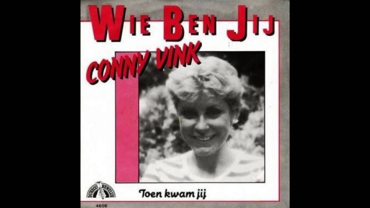 Conny Vink - Wie ben jij (1982)