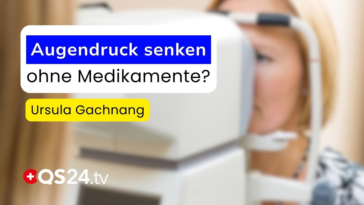 Augendruckproblematik: Was deine Augen jetzt brauchen! | Erfahrungsmedizin | QS24