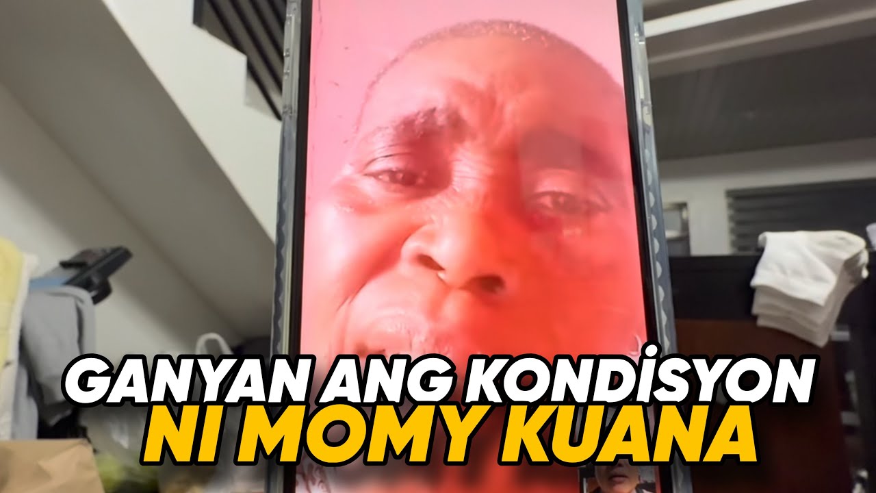 GANYAN ANG KUNDISYON NI MOMY KUANA!!