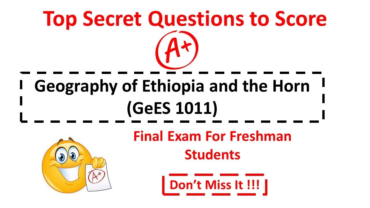 Geography of Ethiopia and the Horn | Secret Exam Questions | chapter 3 & 4 | freshman students