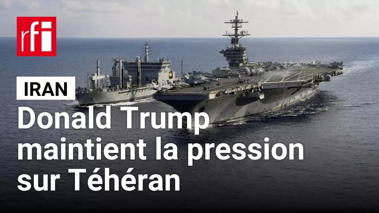 Iran : Donald Trump envoie une « armada » militaire dans le golfe Persique • RFI