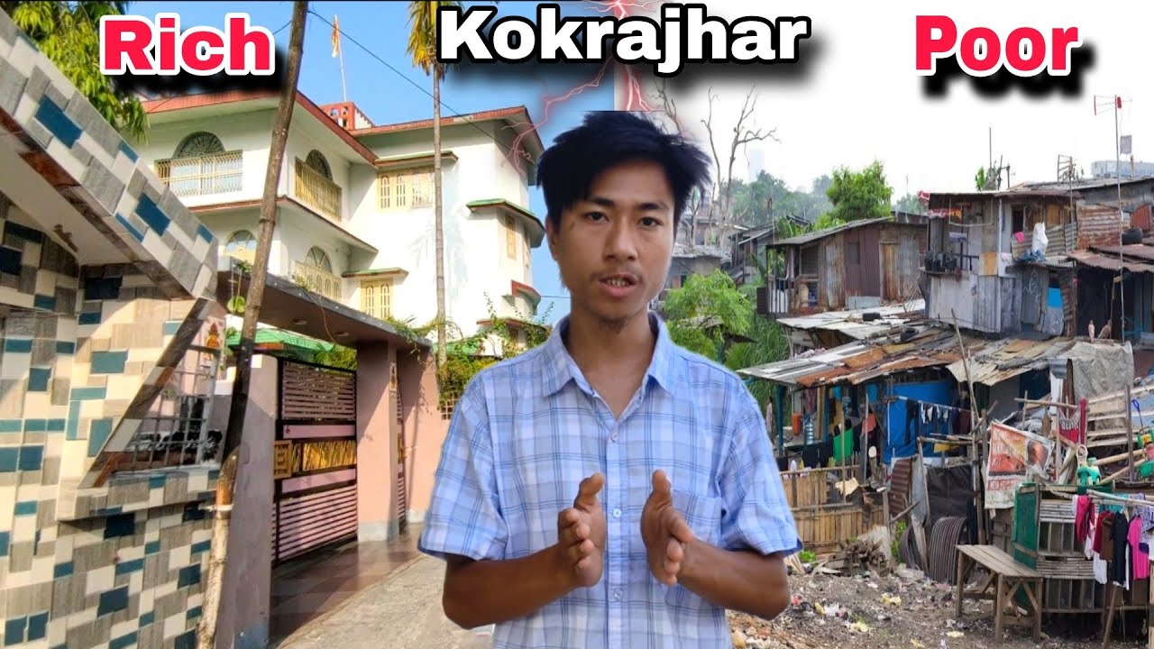 Kokrajhar Town_ao_Tanai_Maldar arw Gorib Pwr ni No 🏠🏚️ || Lifestyle of Rich & Poor House...