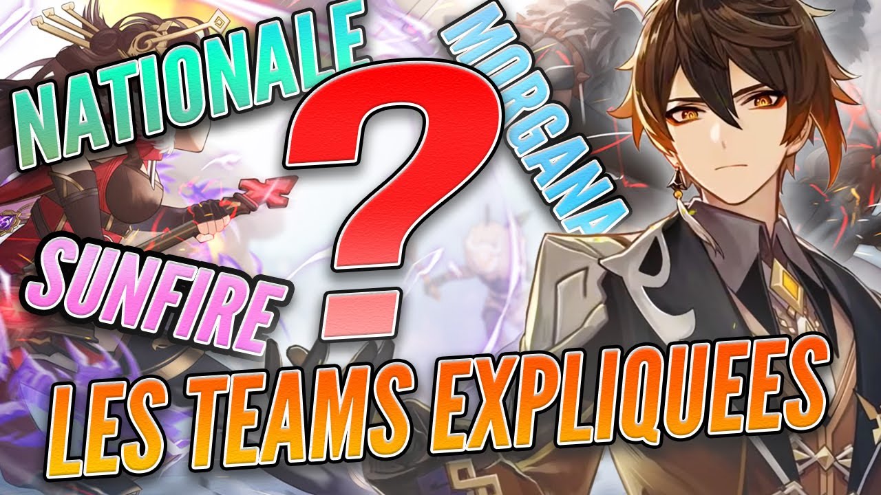 Comprendre les noms des teams dans Genshin ! National, Morgana, International ? Genshin Impact FR