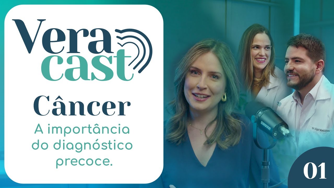Como o diagnóstico precoce pode impactar positivamente as chances de cura do câncer? – Veracast #1