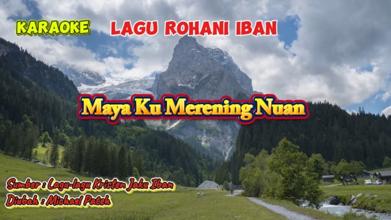 Maya Ku Merening Nuan Karaoke