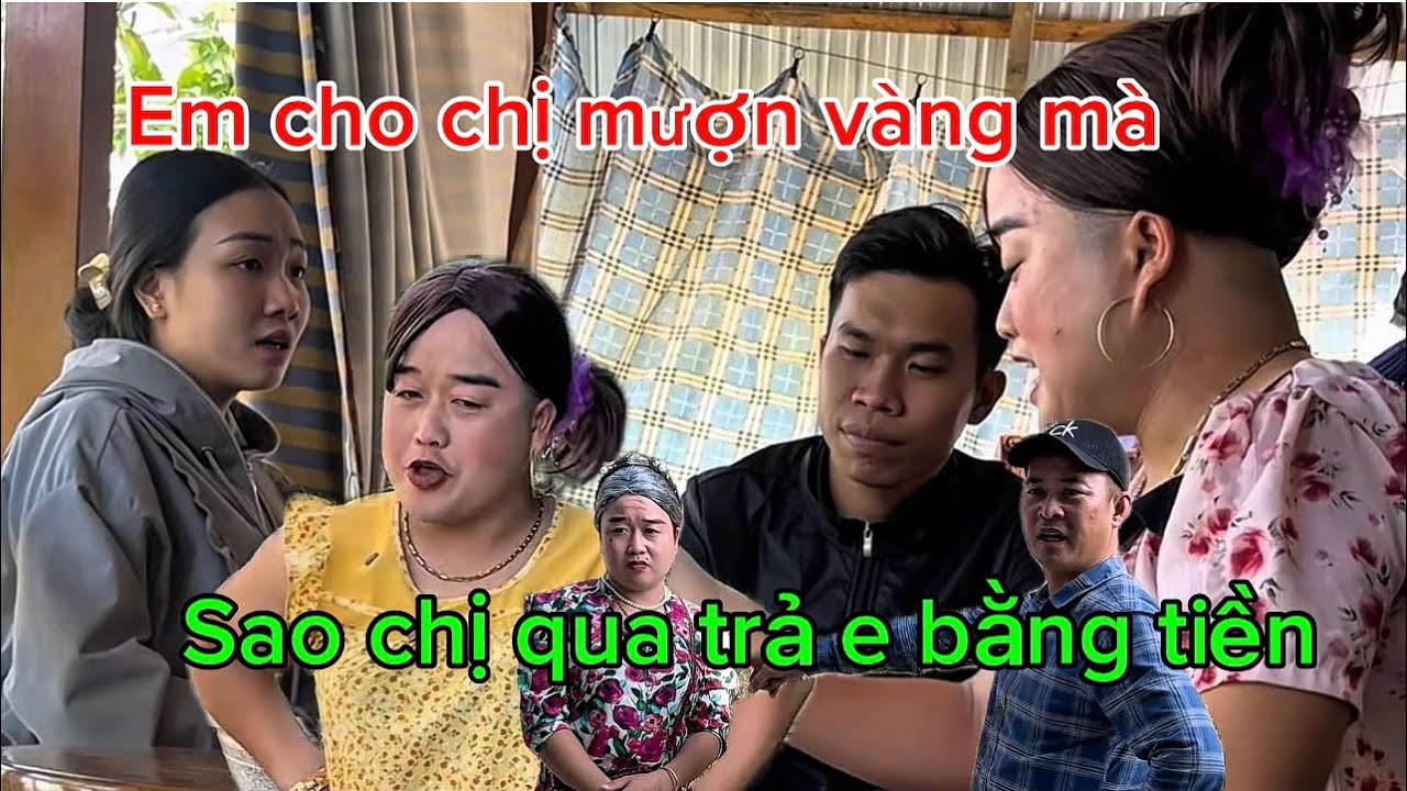 cho chị mượn vàng.tới vàng lên chị đem tiền trả e sao chị khôn quá vậy. ￼