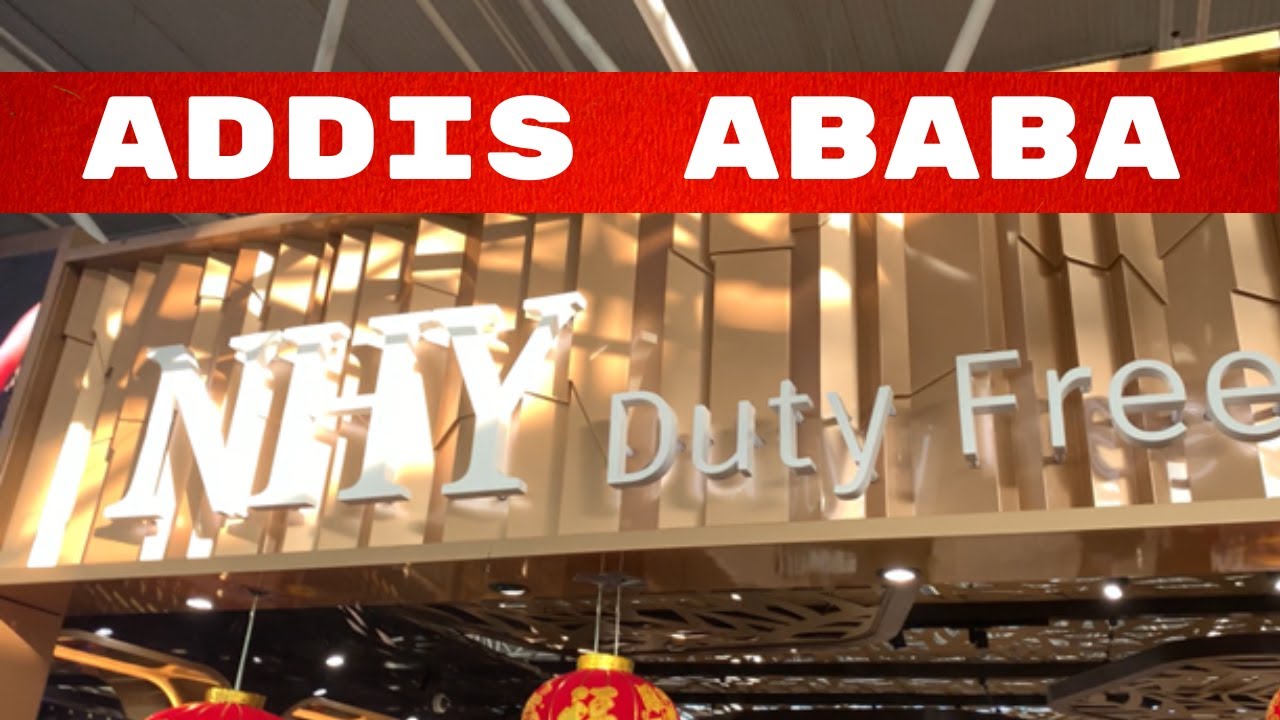 Addis Ababa Duty free
