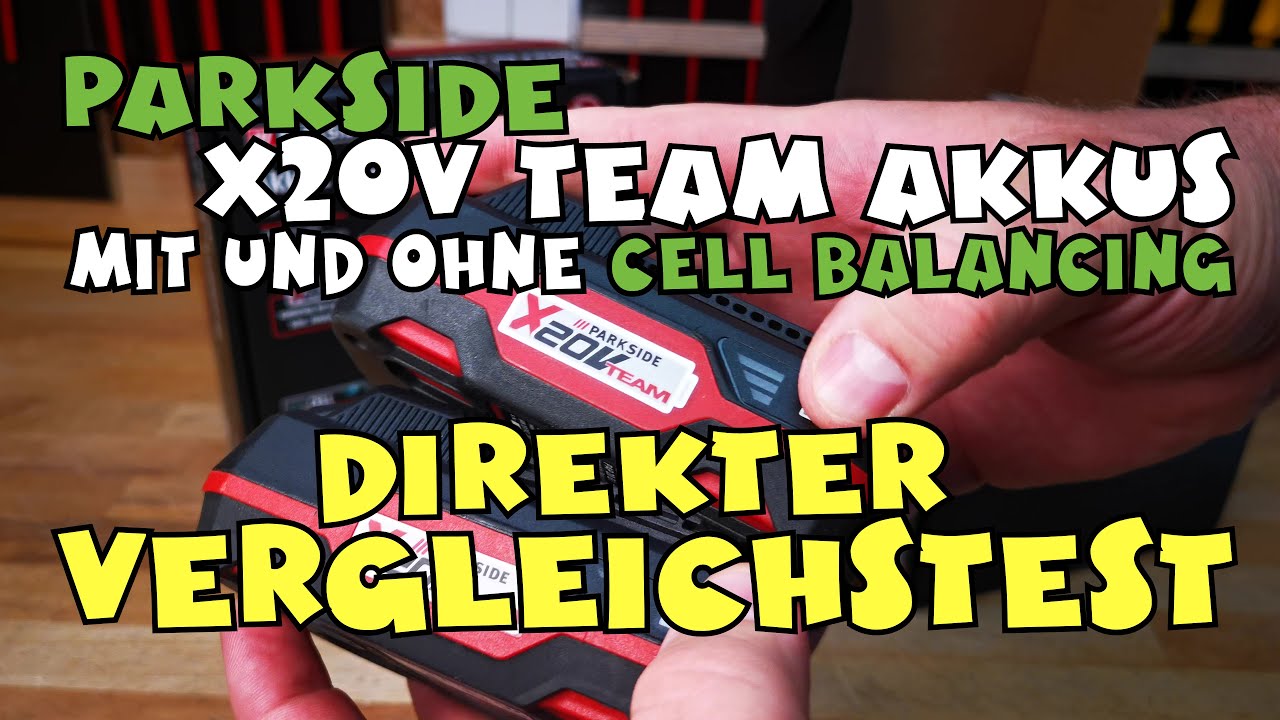 Was bringt Cell Balancing ? Direkter Vergleich von PARKSIDE® Akkus