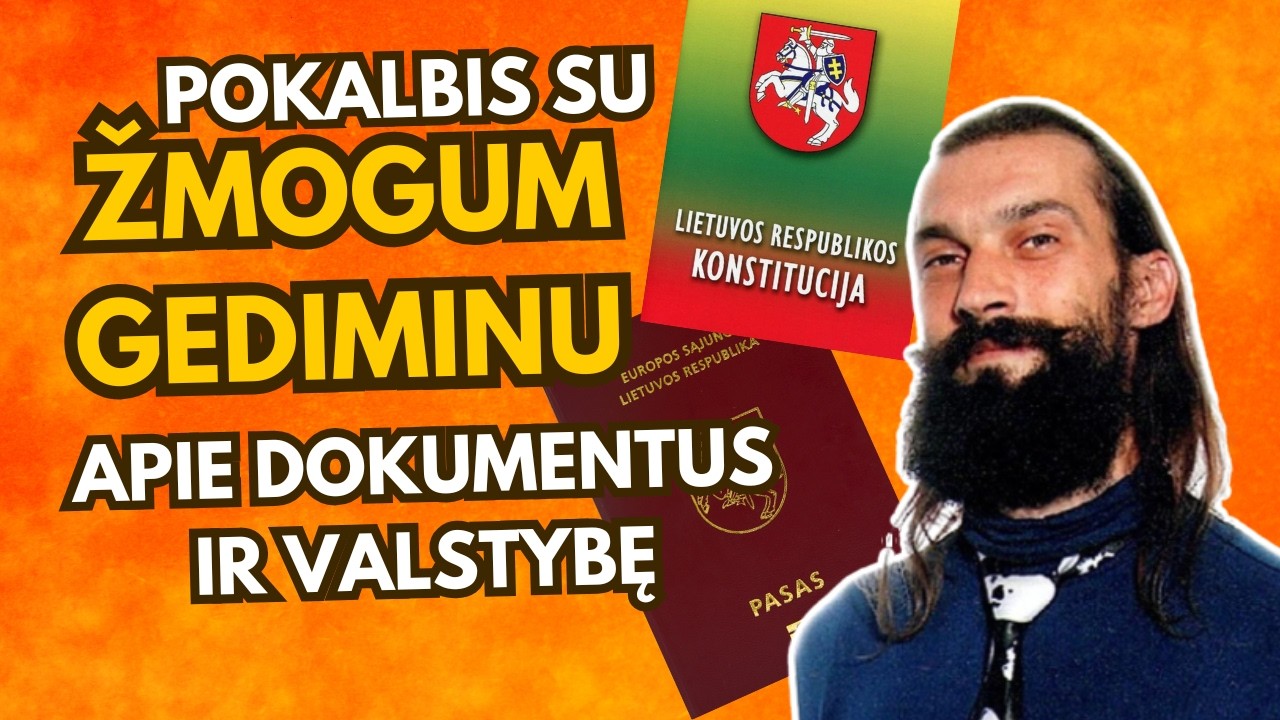 Pokalbis su Žmogum Gediminu: Apie dokumentus ir valstybę