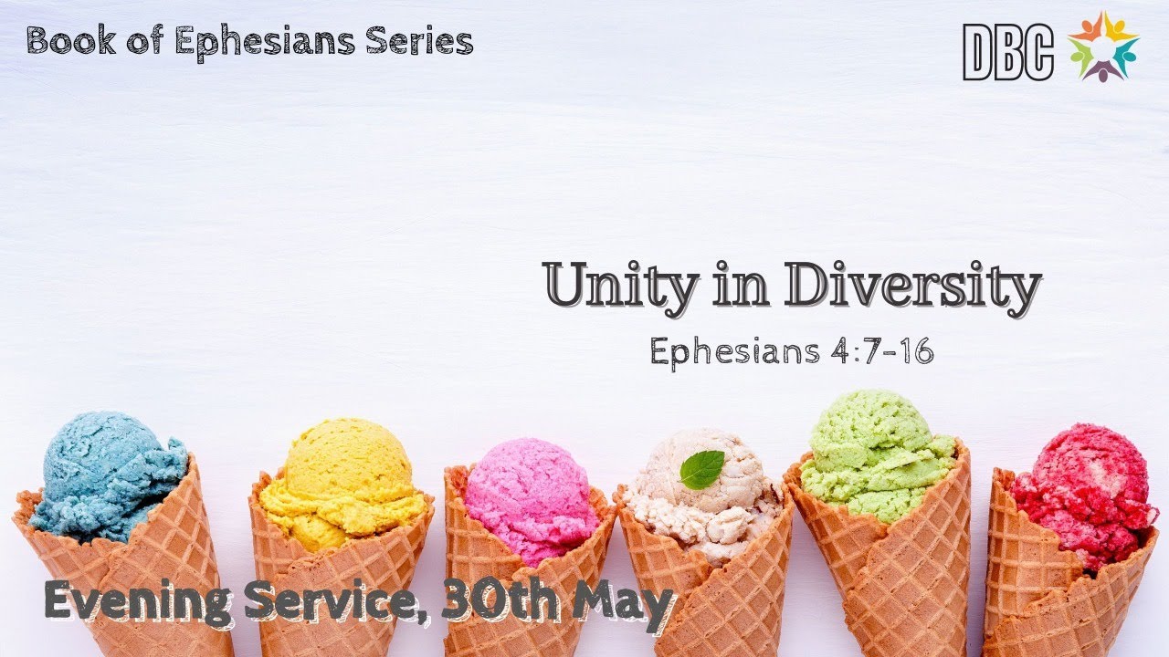 Unity in Diversity Ephesians 4:7-16