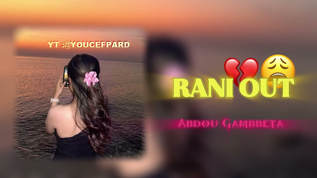 Abdou Gambetta - Rani Out مكان لاه تعيطولي (Slowed & Reverb)