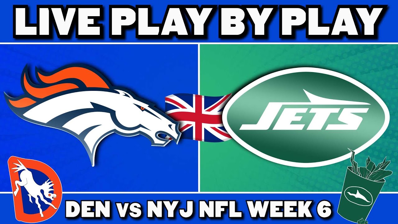 Broncos vs Jets Live Play by Play & Reaction