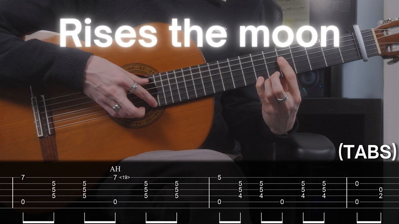 Rises the moon - Fingerstyle Guitar Cover (TAB)