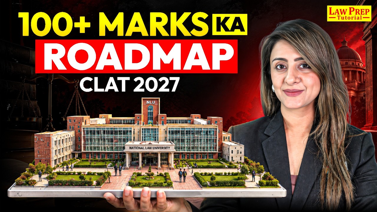 CLAT 2027: 100+ Marks Roadmap | Complete Strategy to Score 100+ | CLAT 2027 Preparation