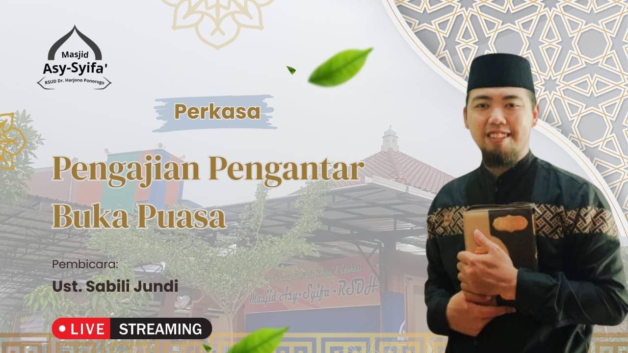 Pengajian Pengantar Buka Puasa (Perkasa) - Ust
