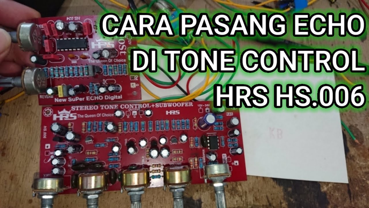 Cara pasang echo di tone control stereo HRS HS.006