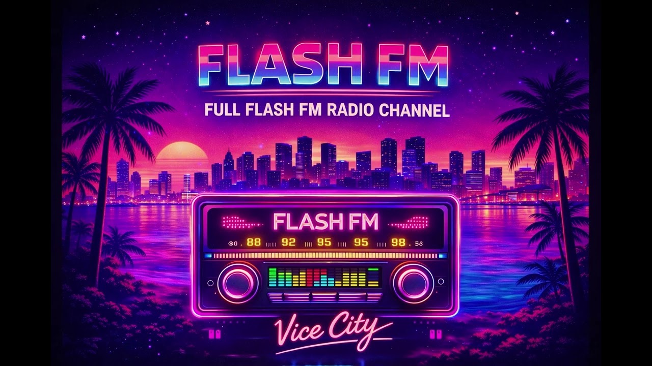 Flash FM &mdash; GTA Vice City Full Radio (2026) / 80's Music