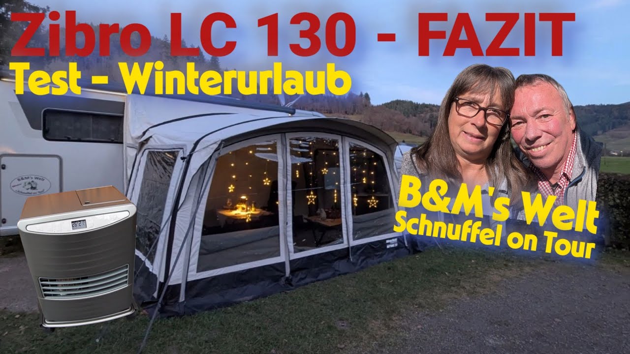 Petroleumofen Zibro LC130   FAZIT nach Test im Winterurlaub