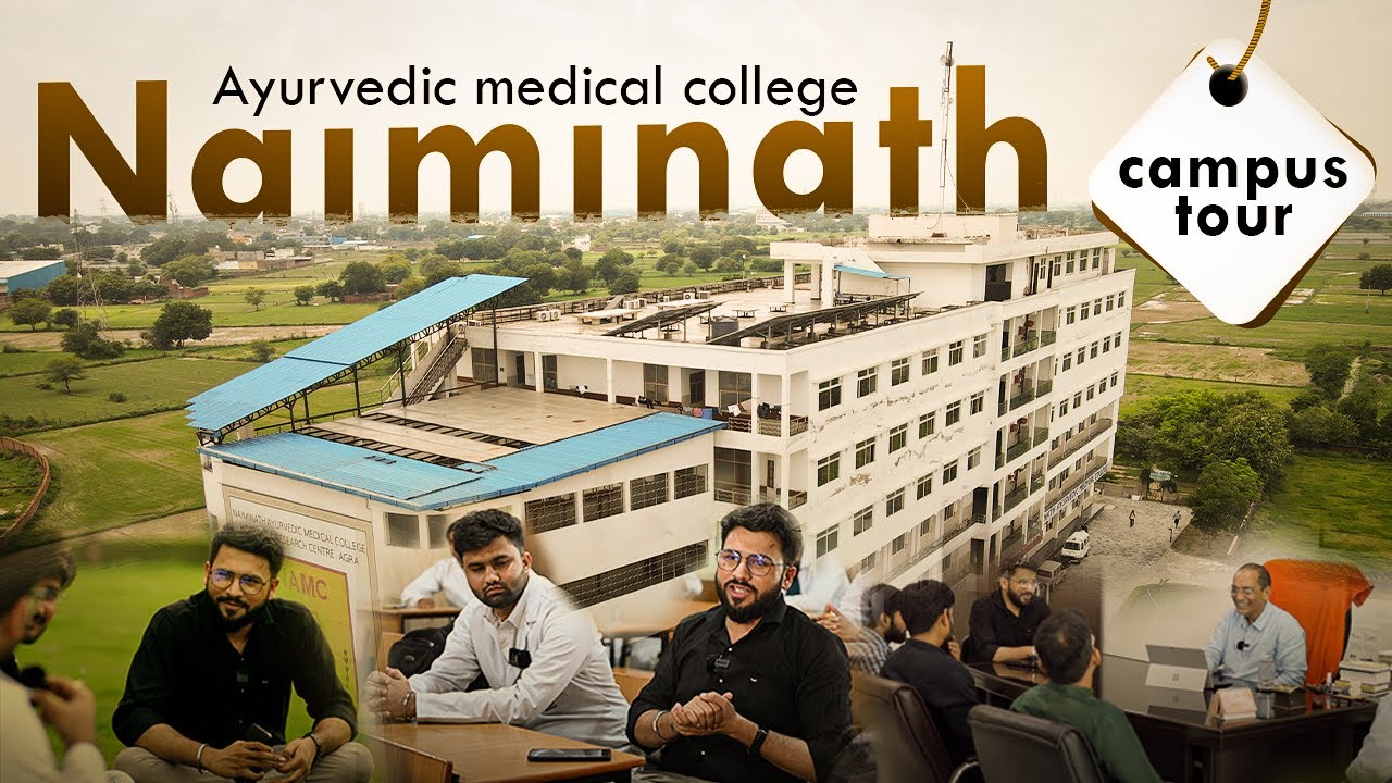 No.1 BAMS College in UP | Naiminath Ayurvedic Medical College Agra, Campus Tour | UP AYUSH 2023