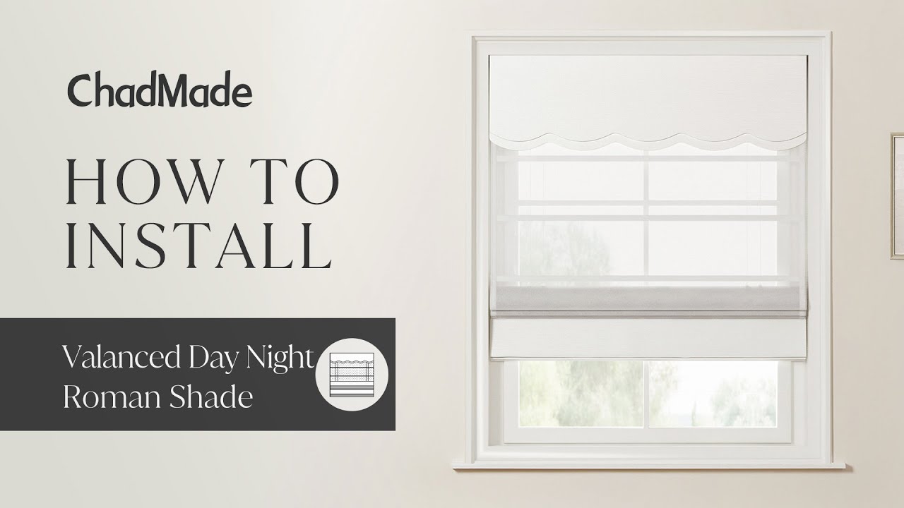 How to Install Valanced Day Night Roman Shades: Simple Step-by-Step Guide