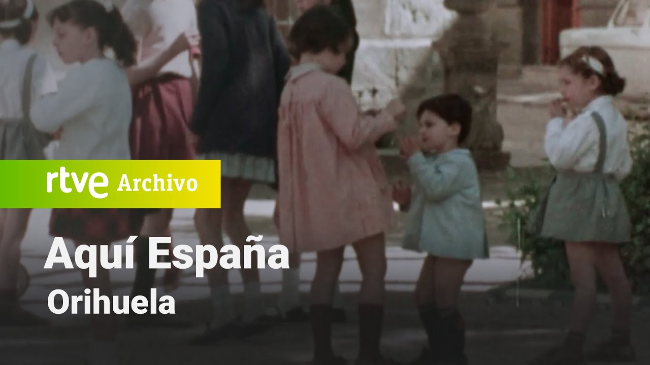 Aquí España: Orihuela | RTVE Archivo