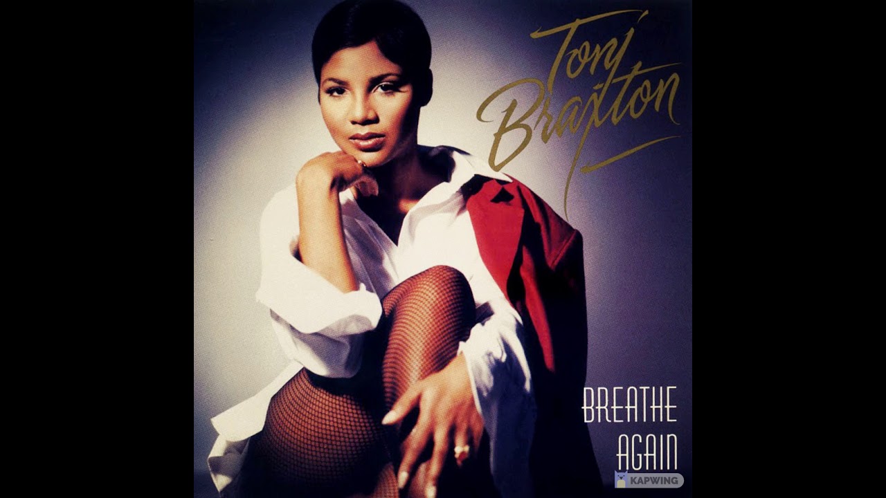 TONI BRAXTON (ACAPELLA) BREATHE AGAIN