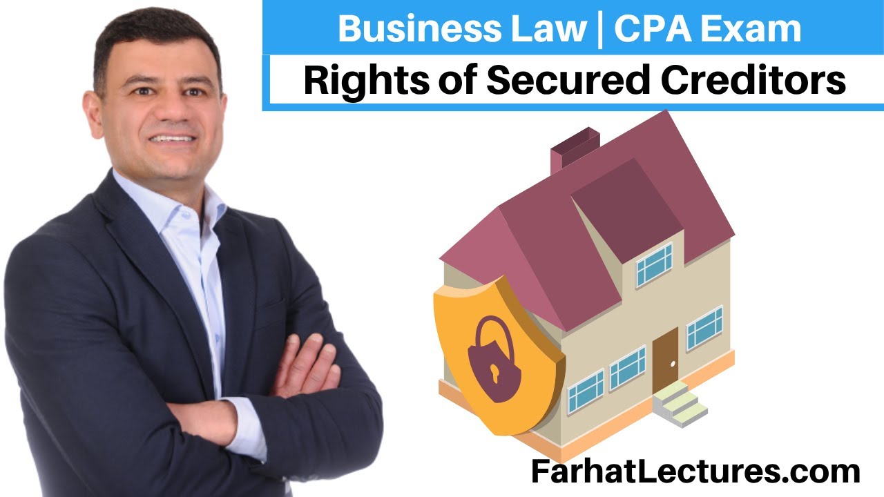Rights of Secured Creditors | business law | CPA exam