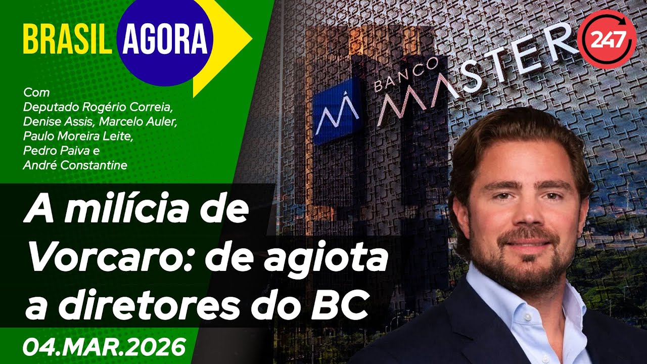 Brasil Agora - A milícia de Vorcaro: de agiota a diretores do BC 4.3.26