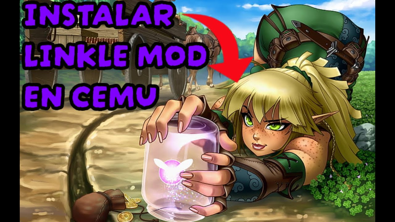 INSTALAR LINKLE MOD CEMU