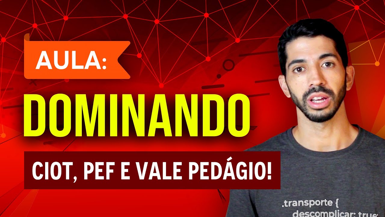 CIOT, PEF e Vale-Pedágio para Transportadoras de Cargas
