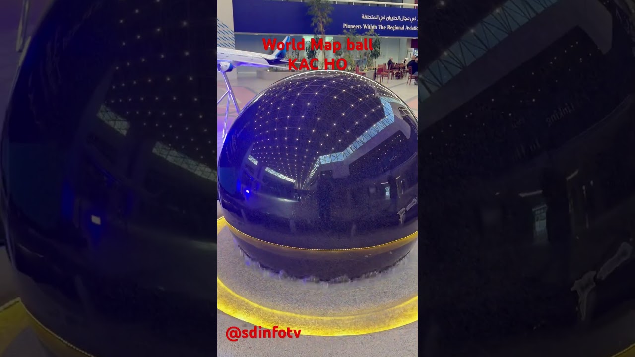 World Map Ball in KAC HO | #worldmap #fypシ゚ #fyp #kuwait @sdinfotv #shorts