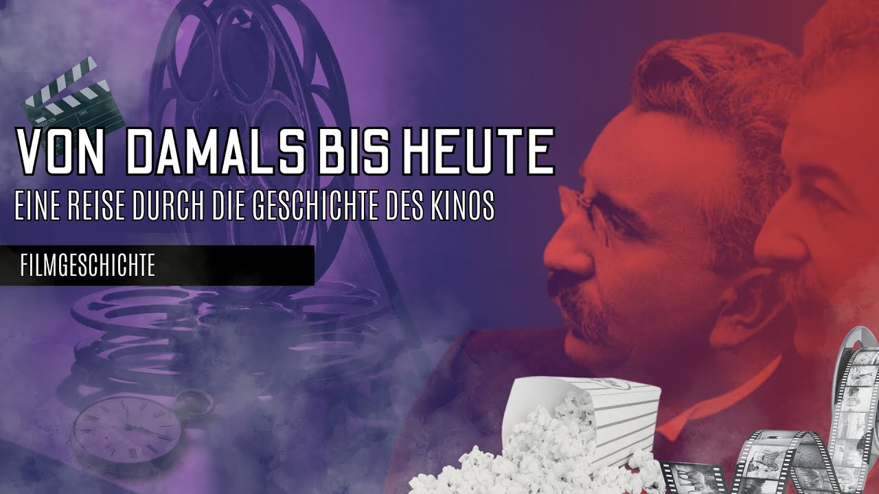 Von DAMALS bis HEUTE: Eine REISE durch die Geschichte des KINOS