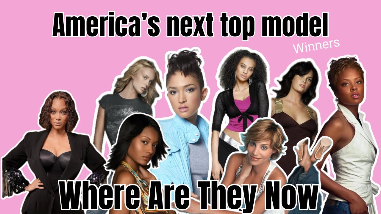 Americas next top model: Where Are They Now? Part 1