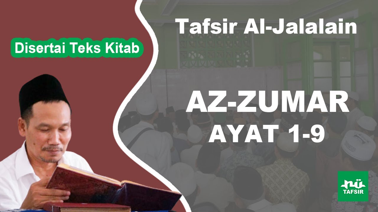 Ngaji Tafsir Al-Jalalain # Az-Zumar 1-9 # Disertai Teks Kitab | Gus Baha Terbaru