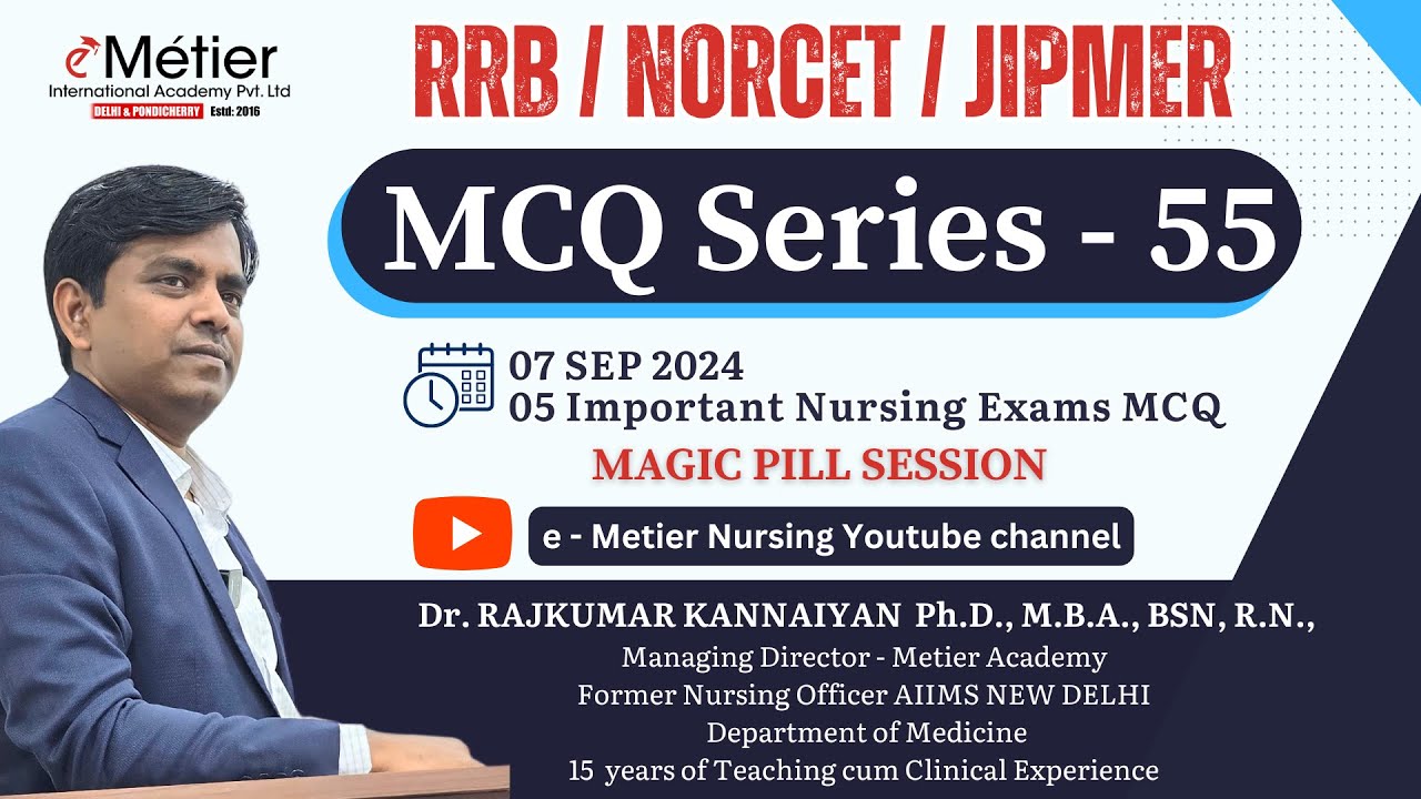 MCQ Series 55 | Magic Pills Session | RRB | NORCET | JIPMER | Nursing officer coaching | Metier