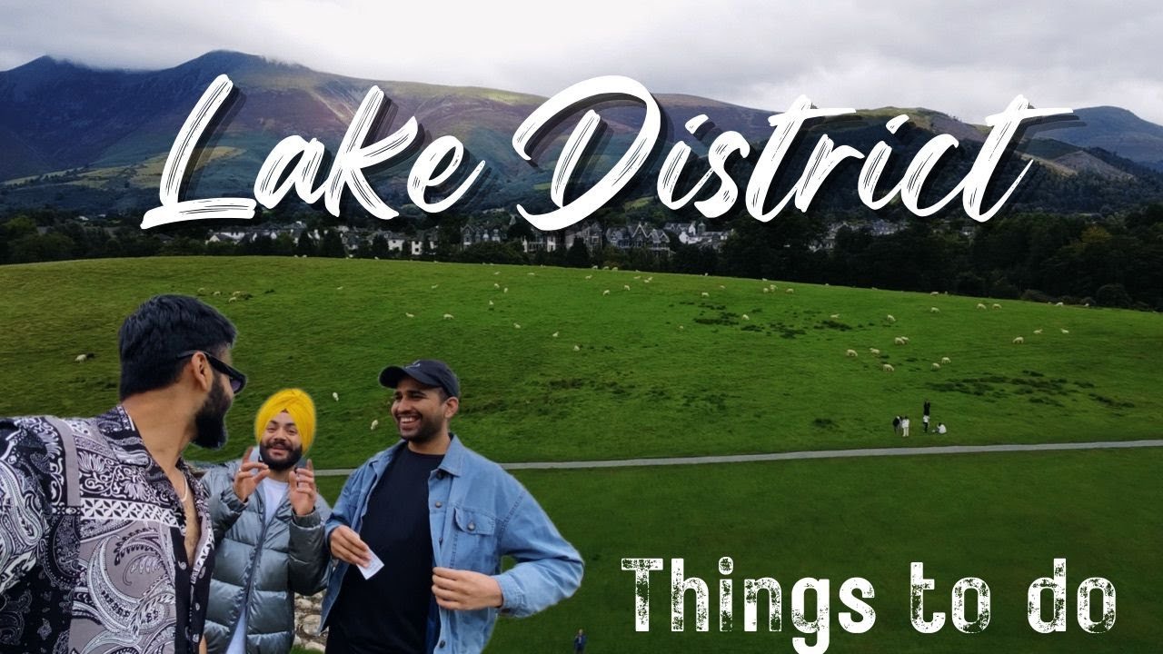 Travel Lake District | Places to Visit in UK | Keswick | Windermere |  UK Vlogs | Indie Traveller