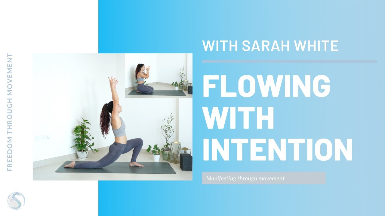 Vinyasa Flow with Intention - Yoga for Manifesting | With Sarah White