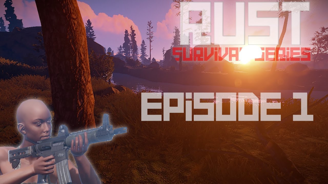 Lets Play RUST Episode 1 (Group Survival)